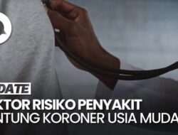 Penyakit Jantung Koroner Meresahkan Di Usia Muda, Apa Pemicunya?