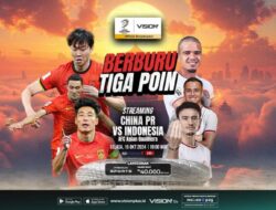 China vs Indonesia, Akses Link Streamingnya Ke Vision+