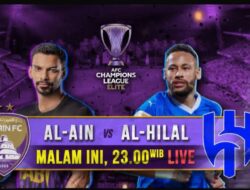 Kemenangan Bertahan AL Ain vs Al Hilal Di AFC Champion League Elite Malam Ini, Live Di iNews