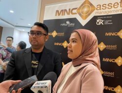 Rekam Jejak Diakui, Ini Harapan Agen Penjual Reksa Dana Hingga MNC Asset