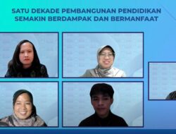 Satu Dekade Pembangunan Pembelajaran, Lebihterus Berdampak dan Bermanfaat