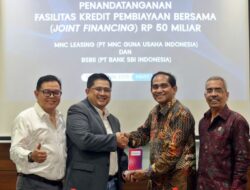 Sasar 4 Sektor Strategis, MNC Leasing dan Bank SBI Indonesia Salurkan Pembiayaan Rp50 Miliar