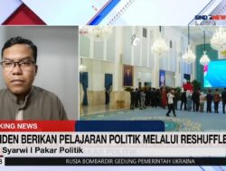 Reshuffle Tim Pembantu Presiden Tim Menteri Karena Itu Pembelajaran Politik, Pembantu Presiden Tim Menteri Diingatkan Jangan Main-main Didalam Mandat Rakyat