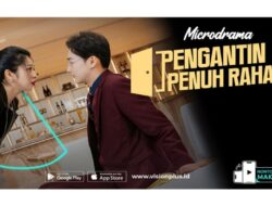 Ketika Agen Top Nyamar Dari Sebab Itu Putri Kaya, Mulai Ekspedisi Ke Microdrama VISION+ Pengantin Penuh Rahasia